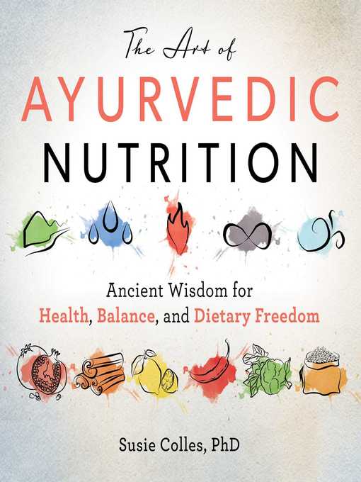 Title details for The Art of Ayurvedic Nutrition by Susie Colles - Wait list